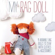 My Rag Doll Sewing Pattern Book by Corinne Crasbercu