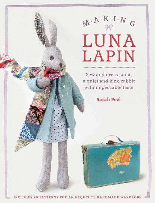 Making Luna Lapin book by Sarah Peel