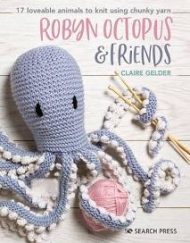 Robyn Octopus & Friends by Claire Gelder