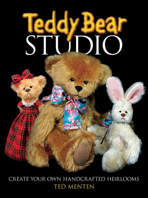 Teddy Bear Studio Bear Making book by Ted Menton